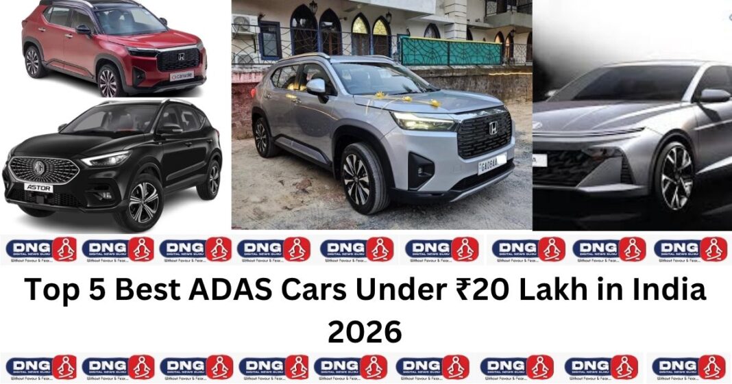 Top 5 Best ADAS Cars Under ₹20 Lakh in India 2026